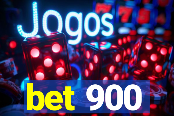 bet 900